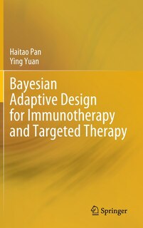 Couverture_Bayesian Adaptive Design for Immunotherapy and Targeted Therapy