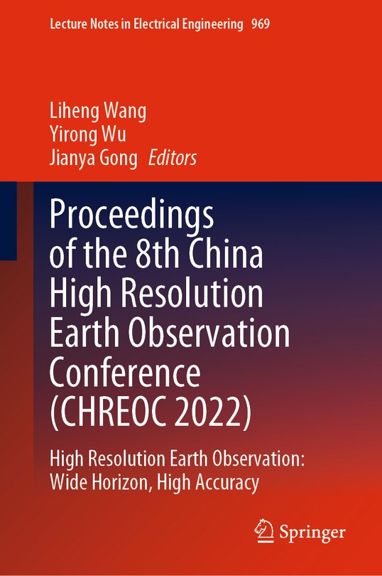 Front cover_Proceedings of the 8th China High Resolution Earth Observation Conference (CHREOC 2022)
