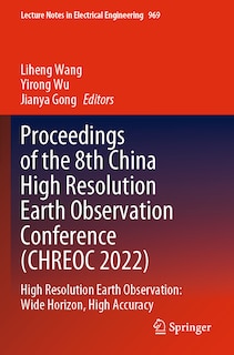 Front cover_Proceedings of the 8th China High Resolution Earth Observation Conference (CHREOC 2022)