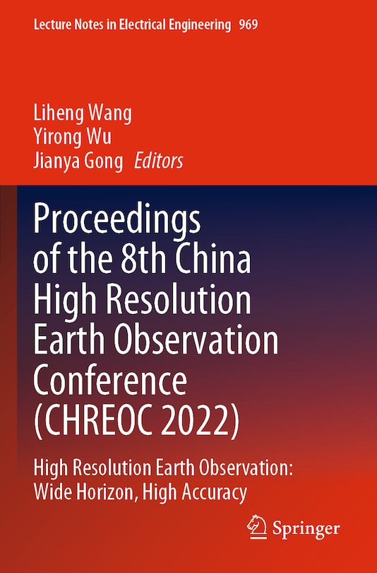 Front cover_Proceedings of the 8th China High Resolution Earth Observation Conference (CHREOC 2022)