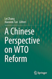Front cover_A Chinese Perspective on WTO Reform