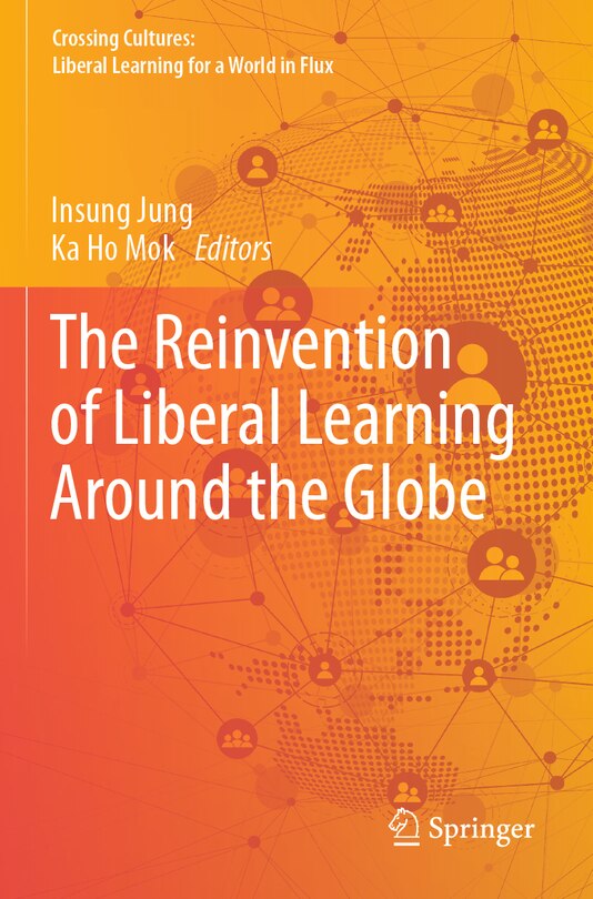 Front cover_The Reinvention of Liberal Learning Around the Globe