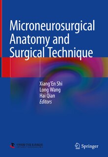 Front cover_Microneurosurgical Anatomy and Surgical Technique
