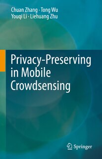 Front cover_Privacy-Preserving in Mobile Crowdsensing