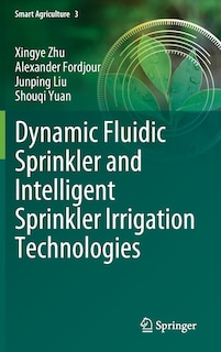 Couverture_Dynamic Fluidic Sprinkler and Intelligent Sprinkler Irrigation Technologies