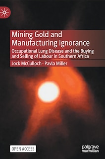 Front cover_Mining Gold and Manufacturing Ignorance
