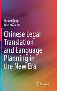 Couverture_Chinese Legal Translation and Language Planning in the New Era