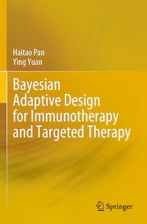 Front cover_Bayesian Adaptive Design for Immunotherapy and Targeted Therapy