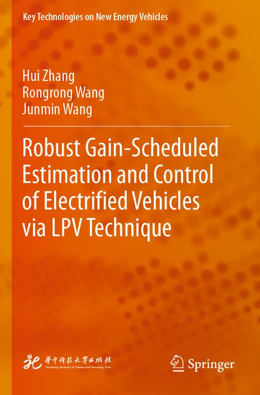 Couverture_Robust Gain-Scheduled Estimation and Control of Electrified Vehicles via LPV Technique