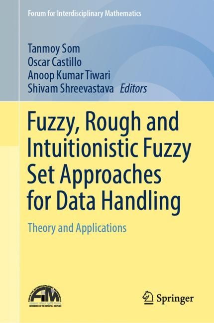 Couverture_Fuzzy, Rough and Intuitionistic Fuzzy Set Approaches for Data Handling