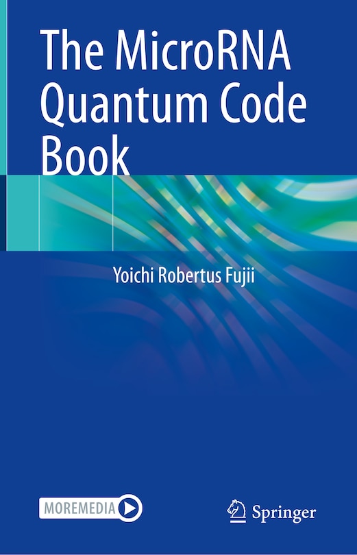 Front cover_The MicroRNA Quantum Code Book