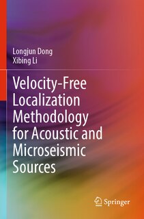 Couverture_Velocity-Free Localization Methodology for Acoustic and Microseismic Sources