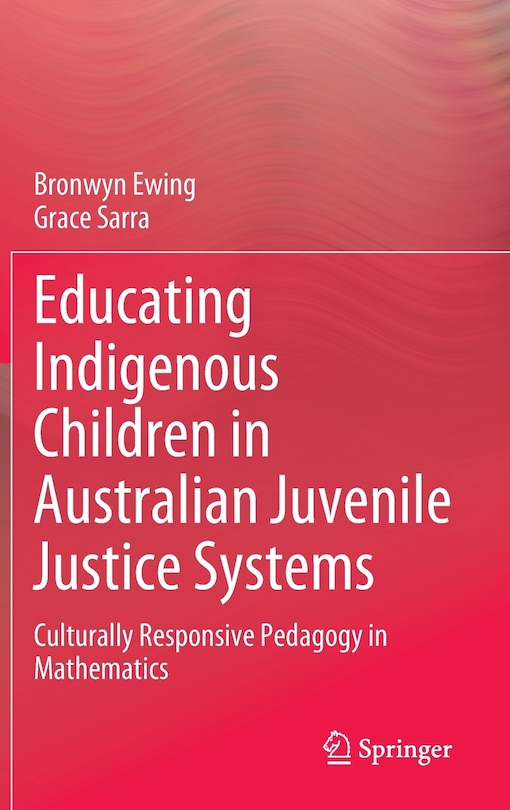 Front cover_Educating Indigenous Children in Australian Juvenile Justice Systems