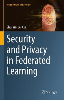 Front cover_Security and Privacy in Federated Learning