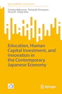 Front cover_Education, Human Capital Investment, and Innovation in the Contemporary Japanese Economy