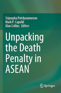 Front cover_Unpacking the Death Penalty in ASEAN