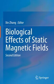 Front cover_Biological Effects of Static Magnetic Fields