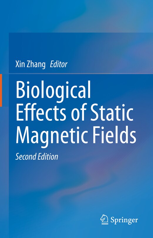 Front cover_Biological Effects of Static Magnetic Fields