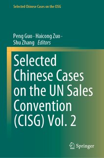 Front cover_Selected Chinese Cases on the UN Sales Convention (CISG) Vol. 2