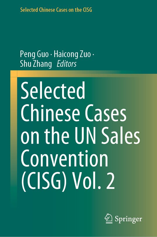 Front cover_Selected Chinese Cases on the UN Sales Convention (CISG) Vol. 2