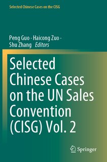 Couverture_Selected Chinese Cases on the UN Sales Convention (CISG) Vol. 2