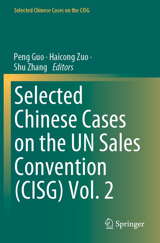 Couverture_Selected Chinese Cases on the UN Sales Convention (CISG) Vol. 2