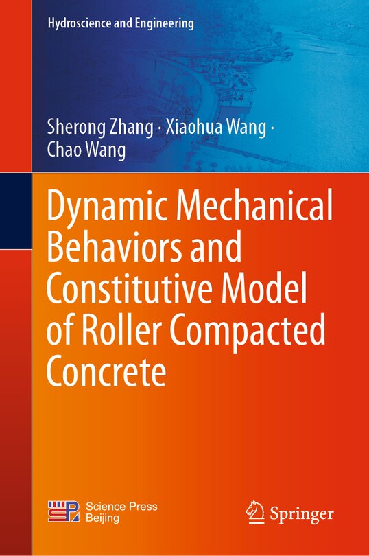 Couverture_Dynamic Mechanical Behaviors and Constitutive Model of Roller Compacted Concrete