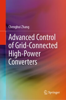 Front cover_Advanced Control of Grid-Connected High-Power Converters
