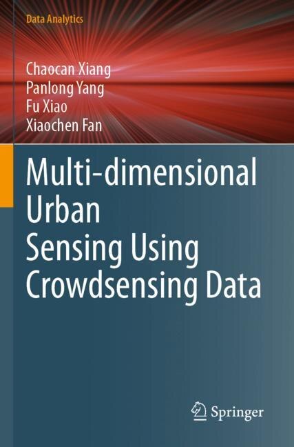 Front cover_Multi-dimensional Urban Sensing Using Crowdsensing Data