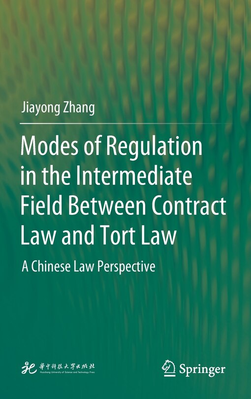 Couverture_Modes of Regulation in the Intermediate Field Between Contract Law and Tort Law