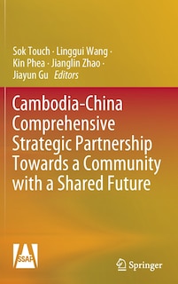 Couverture_Cambodia-China Comprehensive Strategic Partnership towards a Community with a Shared Future