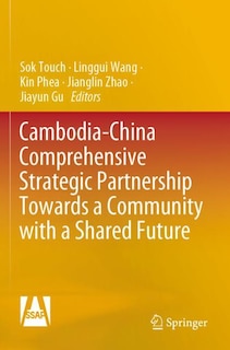 Couverture_Cambodia-China Comprehensive Strategic Partnership Towards a Community with a Shared Future