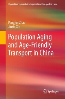 Front cover_Population Aging and Age-Friendly Transport in China