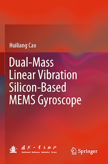 Dual-Mass Linear Vibration Silicon-Based MEMS Gyroscope