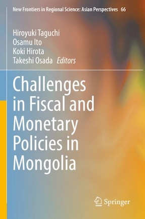 Challenges in Fiscal and Monetary Policies in Mongolia