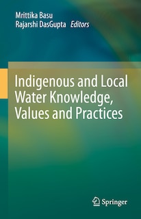 Front cover_Indigenous and Local Water Knowledge, Values and Practices