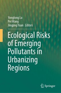Couverture_Ecological Risks of Emerging Pollutants in Urbanizing Regions