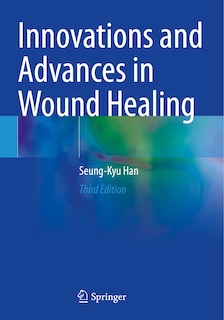 Front cover_Innovations and Advances in Wound Healing