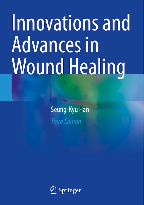 Front cover_Innovations and Advances in Wound Healing