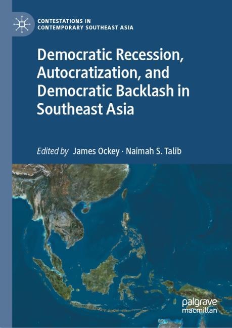 Front cover_Democratic Recession, Autocratization, and Democratic Backlash in Southeast Asia