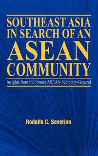 Couverture_Southeast Asia in Search of an ASEAN Community