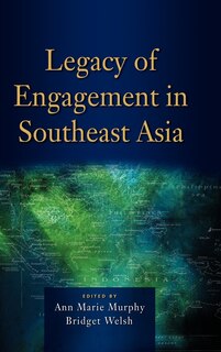 Front cover_Legacy of Engagement in Southeast Asia