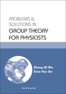 Front cover_Problems And Solutions In Group Theory For Physicists