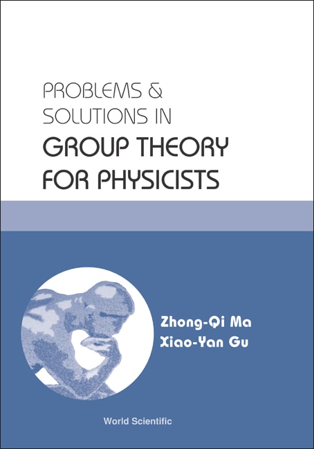 Front cover_Problems And Solutions In Group Theory For Physicists