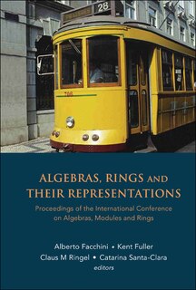 Couverture_Algebras, Rings And Their Representations - Proceedings Of The International Conference On Algebras, Modules And Rings
