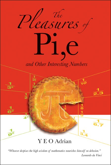 Couverture_Pleasures Of Pi, E And Other Interesting Numbers, The