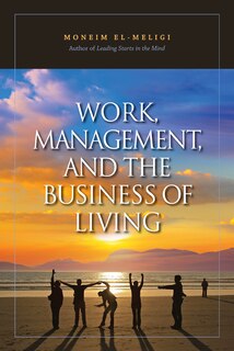 Couverture_Work, Management, And The Business Of Living
