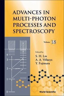 Couverture_Advances In Multi-photon Processes And Spectroscopy, Volume 18