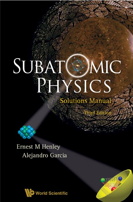 Subatomic Physics Solutions Manual ()