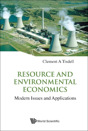 Resource And Environmental Economics: Modern Issues And Applications